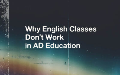 Why English Classes Fail in AD Education