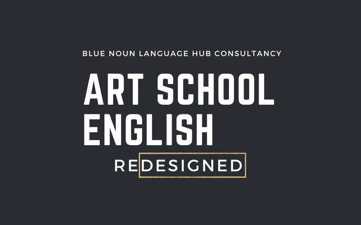 Art School English - redesigned