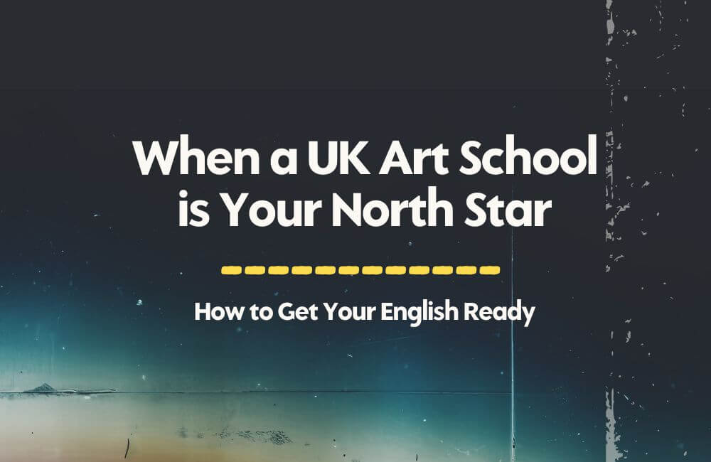 What Level of English Do You Need to Attend Art School in the UK?